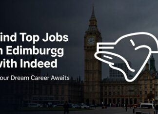 Find Top Jobs in Edinburgh with Indeed – Your Dream Career Awaits