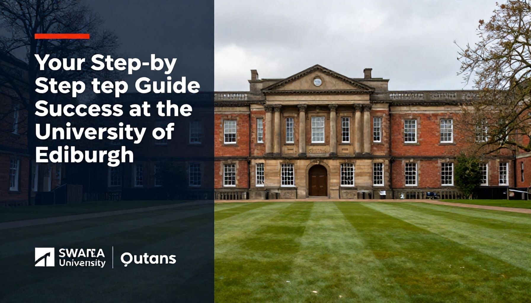 Your Step-by-Step Guide to Success at the University of Edinburgh*