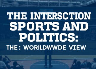The Intersection of Sports and Politics: A Global Perspective The Intersection of Sports and Politics: A Worldwide View